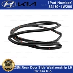 Genuine Oem 831301W200 Rear Door Side Weatherstrip Left Driver For Kia Rio. Fixed Price $49.00.