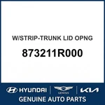 2011-2017 Hyundai Accent W/strip-trunk Lid Opng Oem New 873211R000. Fixed Price $100.85.
