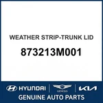 2008-2014 Hyundai Genesis Weather Strip-trunk Lid Oem New 873213M001. Fixed Price $80.99.