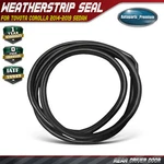 Rear Driver Left Door Weatherstrip Seal For Toyota Corolla 2014 2015-2019 Sedan. Fixed Price $80.99.