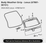 Genuine Oem 2024 -2025 Toyota / Lexus Body Weatherstrip Back Door 67881-0E151. Fixed Price $68.77.