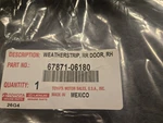 New Genuine 2018-2024 Toyota Camry Passenger Rear Door Weatherstrip 67871-06180. Fixed Price $18.00.