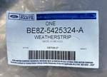 Genuine Ford Weather-strip On Body BE8Z-5425324-A. Fixed Price $38.25.