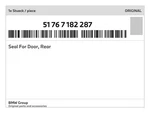 Genuine Bmw Seal For Door, Rear 51-76-7-182-287 New. Fixed Price $140.19.