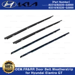 Genuine Oem Front & Rear Door Belt Outside Weatherstrip 4PCS Set For Elantra Gt. Fixed Price $55.10.