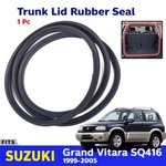 For Suzuki Grand Vitara SQ416 1999-05 Trunk Lid Rubber Seal Weatherstrip Luggage. Fixed Price $160.51.