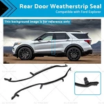 Rear Door Weatherstrip Seal Suitable 11-19 Front Edge Of Lh+rh Ford Explorer. Fixed Price $30.00.
