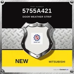 Genuine Mitsubishi Door Weather Strip 5755A421. Fixed Price $124.50.