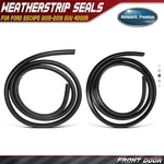 2X Front Left & Right Weatherstrip Seal Ford Escape 2013-2019 Suv 4DOOR. Fixed Price $99.99.